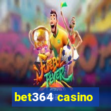 bet364 casino